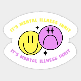 Mental Illness Sticker